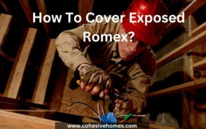 How To Cover Exposed Romex?