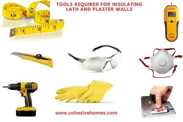 Tools Required for Insulating Lath and Plaster Walls