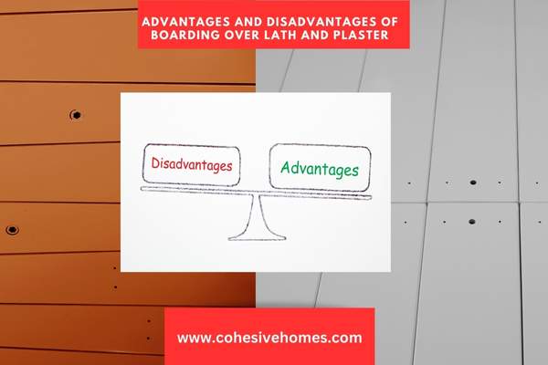 Advantages and Disadvantages of Boarding Over Lath and Plaster 2