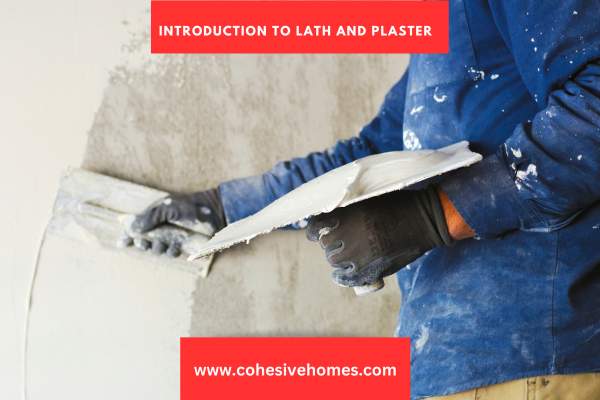 Introduction to Lath and Plaster 2