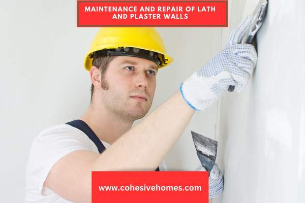 Maintenance and Repair of Lath and Plaster Walls