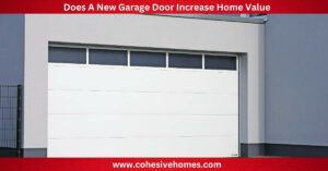 Does A New Garage Door Increase Home Value