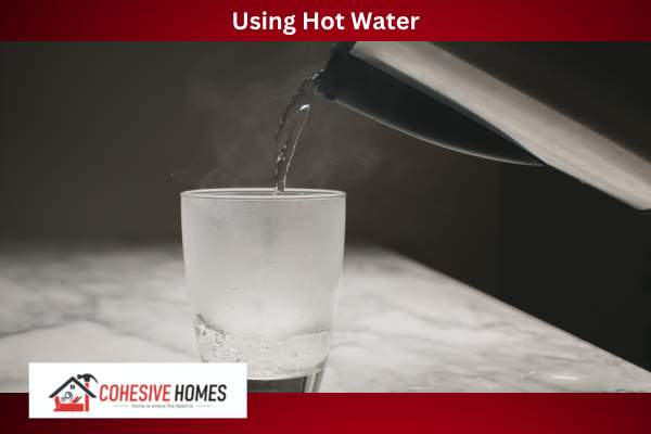 Method 1 Using Hot Water