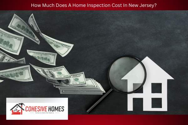 How Much Does A Home Inspection Cost In New Jersey 1