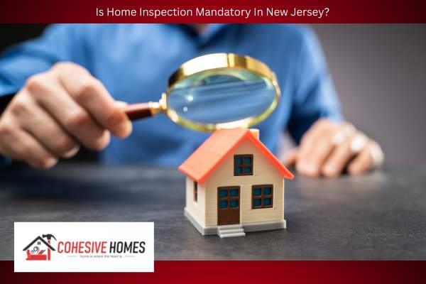 Is Home Inspection Mandatory In New Jersey