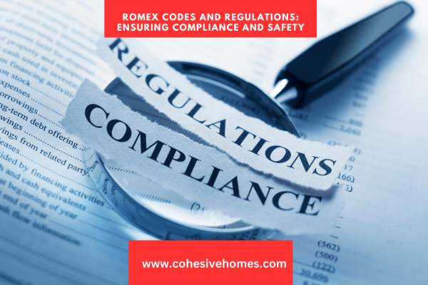 Romex Codes and Regulations Ensuring Compliance and Safety