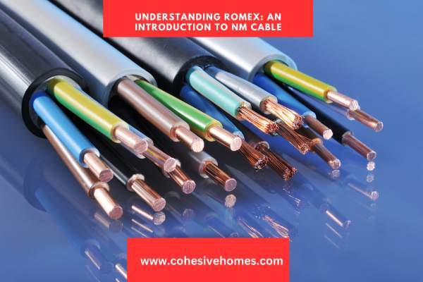 Understanding Romex An Introduction to NM Cable
