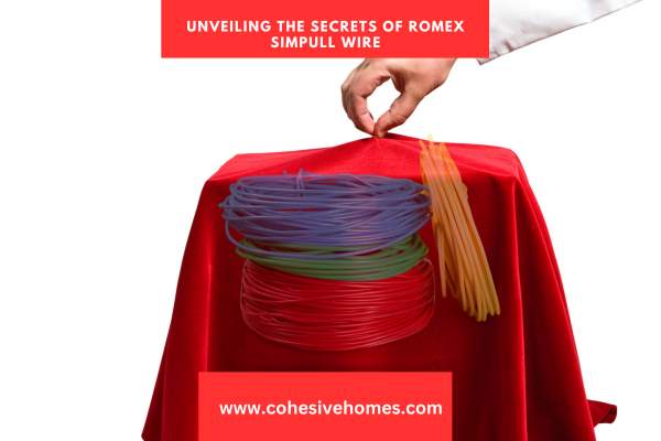 Unveiling the Secrets of Romex SIMpull Wire