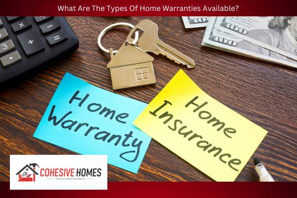 What Are The Types Of Home Warranties Available