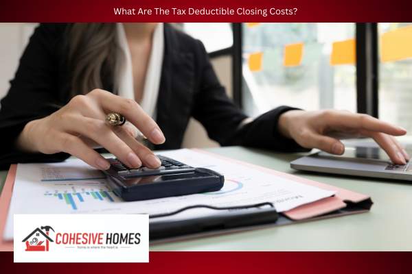 What Are The Tax Deductible Closing Costs